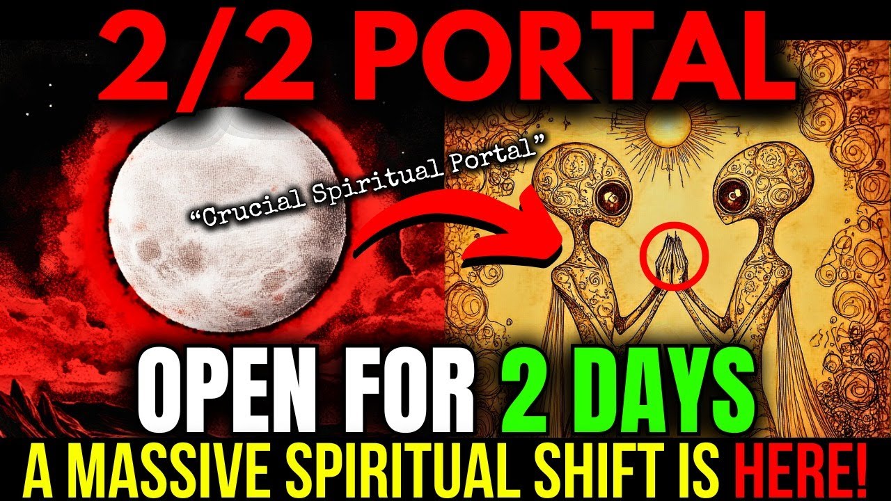 2/2 Portal is HITTING TOMORROW! Chosen Ones, Your ISOLATION Is About to END! - Next 48H are CRUCIAL!