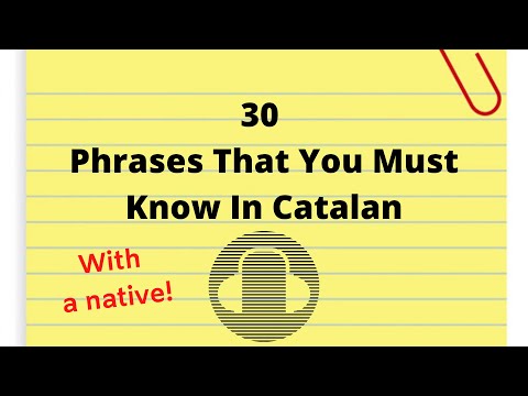 Learn Catalan - 30 Phrases That You Must Know In Catalan