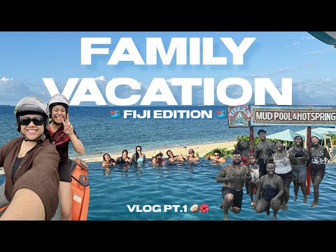 🇫🇯 FIJI VLOG Part 1: Family, Wedding, Birthday & Island Adventure 🌺🌴