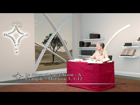 2e Dimanche de l’Avent  A - Évangile