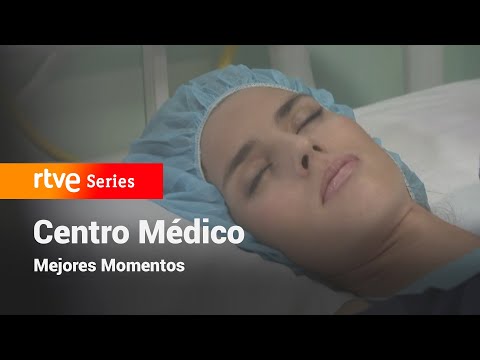 Centro Médico: Capítulo 33 - Mejores momentos #CentroMédico | RTVE Series