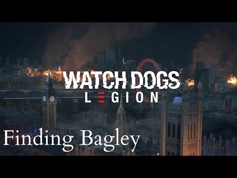 Watch Dogs Legion Finding Bagley Walkthrough (PS4) No Commentary #watchdogslegion