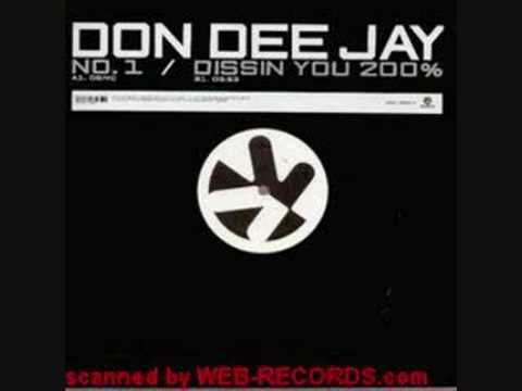 Don Deejay - Dissin you 200%