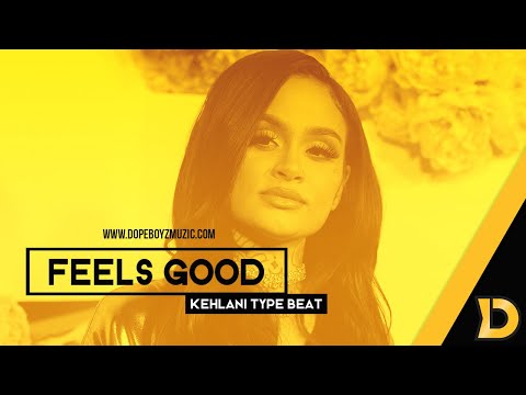 Kehlani Type Beat With Hook 2020 "FEELS GOOD" Hip Hop Instrumental with Female Hook by DopeBoyzMuzic