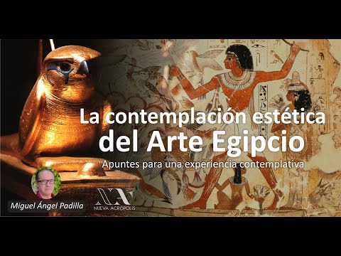 Apuntes para una experiencia contemplativa del arte egipcio. Miguel Ángel Padilla