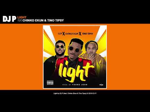 DJ PEE - Light ft. Chinko Ekun & Tino Tipsy (Official Audio)