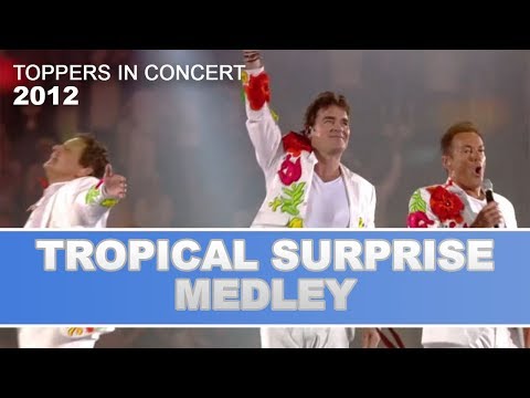 De Toppers - Tropical Surprise Medley 2012 | Toppers In Concert 2012