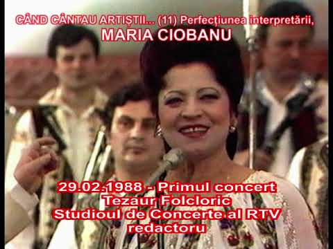 CÂND CÂNTAU ARTIȘTII...(11) - MARIA CIOBANU - Perfecțiunea interpretării „Spune-mi dragă inimioară”