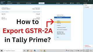 #tallyprime 💯(How to Export GSTR-2A in Tally Prime || कुछ ही मिनटों में GSTR-2A को Export करे ?)
