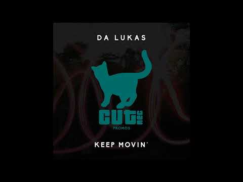 Da Lukas - Keep Movin' (Original Mix)