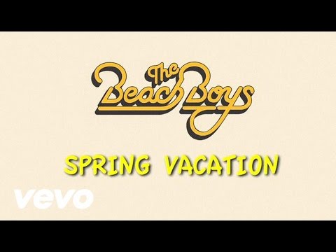 Spring Vacation - The Beach Boys