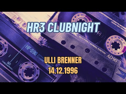 HR3 Clubnight - Ulli Brenner - 14.12.1996