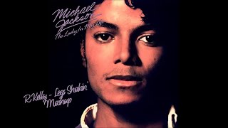 Michael Jackson x R Kelly - Legs Shakin’ (Josh Bracy Official Mashup)