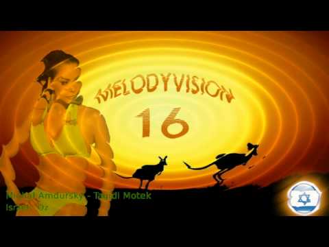 MelodyVision 16 - ISRAEL - Michal Amdursky - "Tagidi Motek"