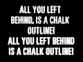 Three Days Grace Chalk Outline With Lyrics 