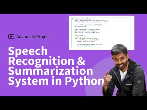 Speech Recognition and Summarization System in Python (Project Tutorial)