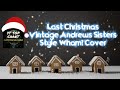 Last Christmas [ Wham! Cover ] Vintage Andrews Sisters | Postmodern Jazz Music