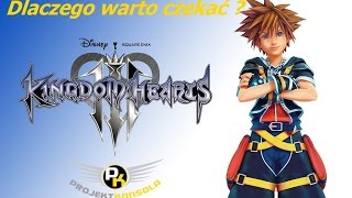 Kingdom Hearts 3, dlaczego warto czekać na trzecią część serii na PlayStation 4?