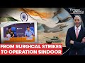 Operation Sindoor Bigger Than Balakot Stronger Than Uri Surgical Strikes Firstpost America