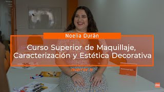 Curso Superior de Maquillaje Caracterización y Estética Decorativa, Noelia Durán Curso Superior de Maquillaje Caracterización y Estética Decorativa, Noelia Durán