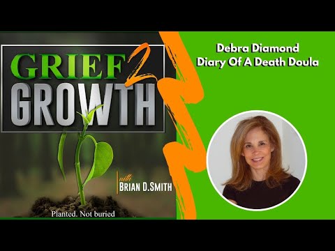 Debra Diamond- Death Doula, Author, and Medium