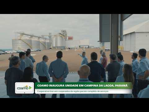 Coamo TV | Cooperativa inaugura unidade em Campina da Lagoa (PR)