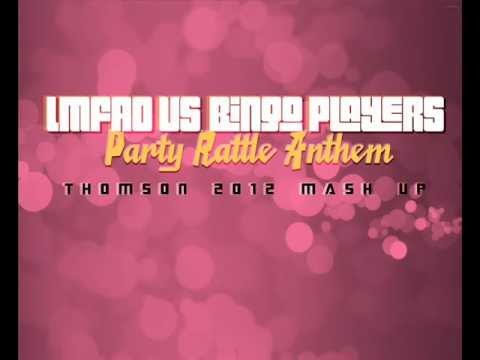 LMFAO vs. Bingo Players - Party Rattle Anthem (Thomson 2012 MashUp)