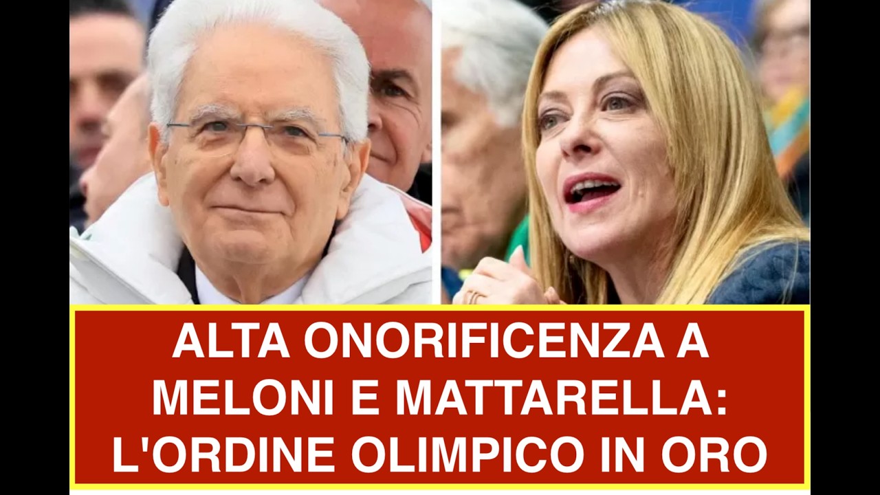 ALTA ONORIFICENZA A MELONI E MATTARELLA: L'ORDINE OLIMPICO IN ORO