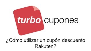 ¿Cómo utilizar un cupón descuento Rakuten?