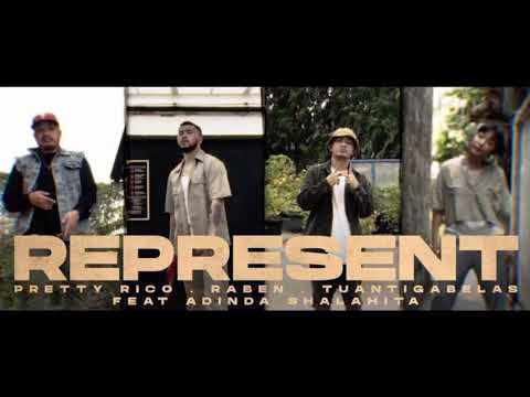 Represent - Pretty Rico, Raben & Tuantigabelas Feat. Adinda Shalahita (Lirik)