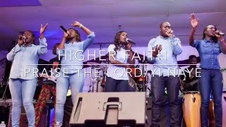 Higher Faith Minister: Praise The Lord/ Yi Naye(Live)
