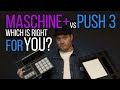 Ableton Push 3 Versus Native Instruments Maschine Which Is Right For You
