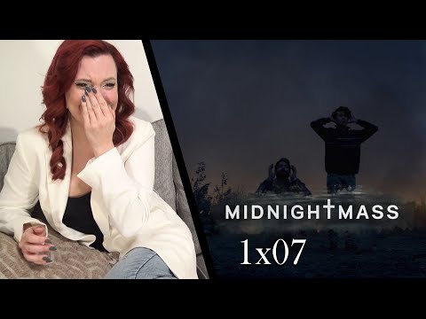 Midnight Mass 1x07 "Book VII: Revelation" Reaction