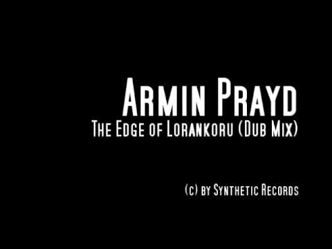 SYNTH007 l Armin Prayd l The Edge of Lorankoru (Dub Mix)