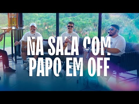 Na Sala com Papo em Off - As Mais Pedidas