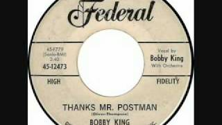 Bobby King: "Thanks Mr. Postman"