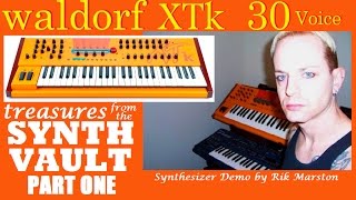 Video thumbnail for Waldorf XTk Treasures Part 1 Wavetable Synthesizer Demo Rik Marston XT by Rik Marston Official