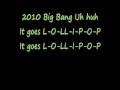 Big Bang- Lollipop 2 with lyrics 