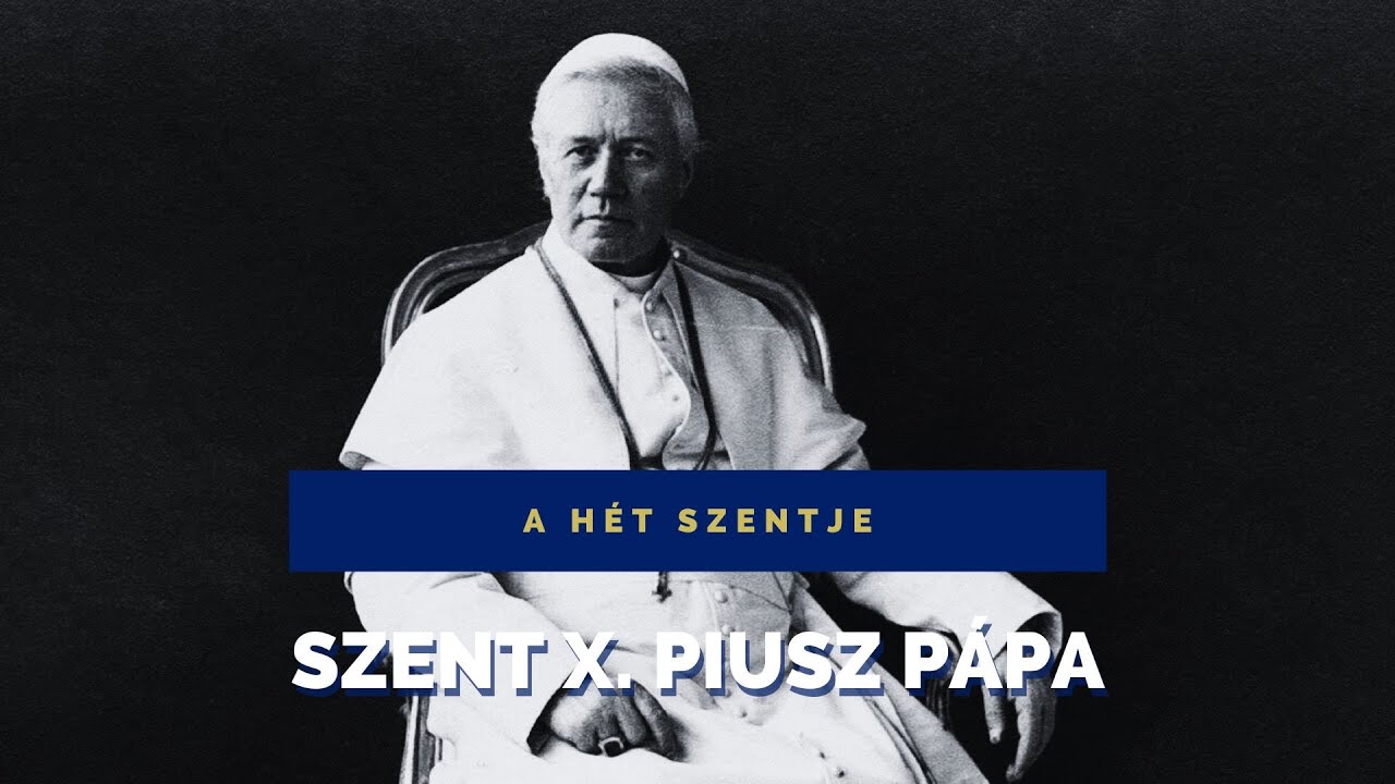 A hét szentje – Szent X. Piusz pápa