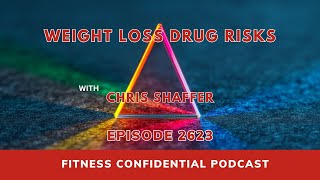 Weight Loss Drug Risks - Episode 2623