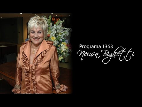 PROGRAMA NEUSA BIGHETTI 1363 - 05/01/2020