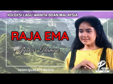 JEJAKA IDAMAN - RAJA EMA (HIGH QUALITY AUDIO) WITH LYRIC | LAGU WANITA 80AN