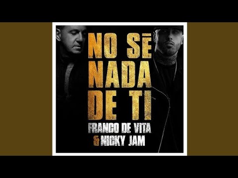 Franco de Vita Ft Nicky Jam - No Sé Nada De Ti (Audio)