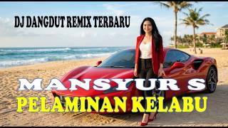 Download lagu DJ PELAMINAN KELABU - MANSYUR S (COVER)DJ DANGDUT REMIX TERBARU , BOOMING BASS NATION mp3 Download lagu DJ PELAMINAN KELABU - MANSYUR S (COVER)DJ DANGDUT REMIX TERBARU , BOOMING BASS NATION mp3