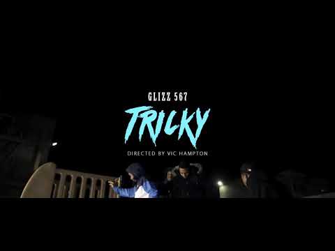 Glizzlo  - Tricky (Official Video) DIR:VicHampton