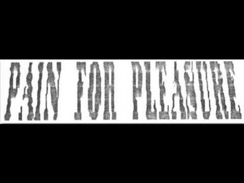 Pain For Pleasure   Just us