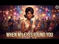 WHEN MY EYES FOUND YOU | Soul–Motown Feminine Awakening Ballad | Lovewave Harmony Music