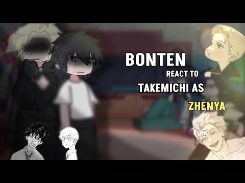Bonten react to Takemichi as… Zhenya! [2.5/3part] ENG/RUSS