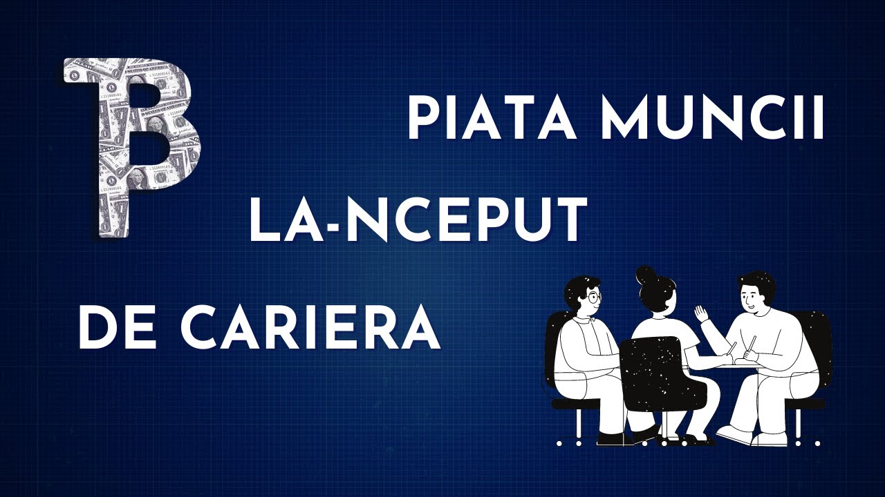 Piata muncii la-nceput de cariera | #TBP S1E18