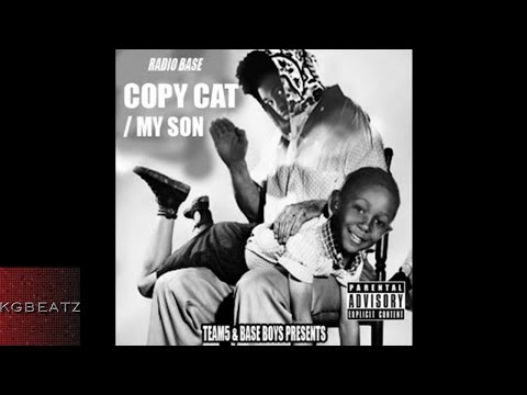 Radio Base - Copy Cat/My Son [New 2017]